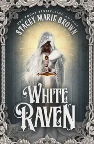 White Raven (The Messengers of the Realm Trilogy #1)