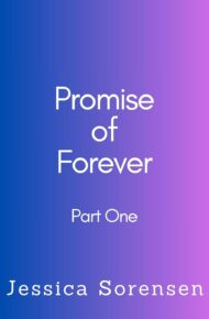 Promise of Forever: Part One