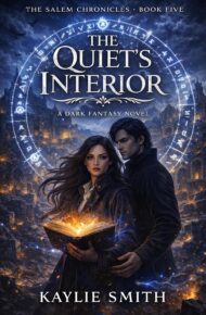 The Quiet’s Interior (The Salem Chronicles #5)