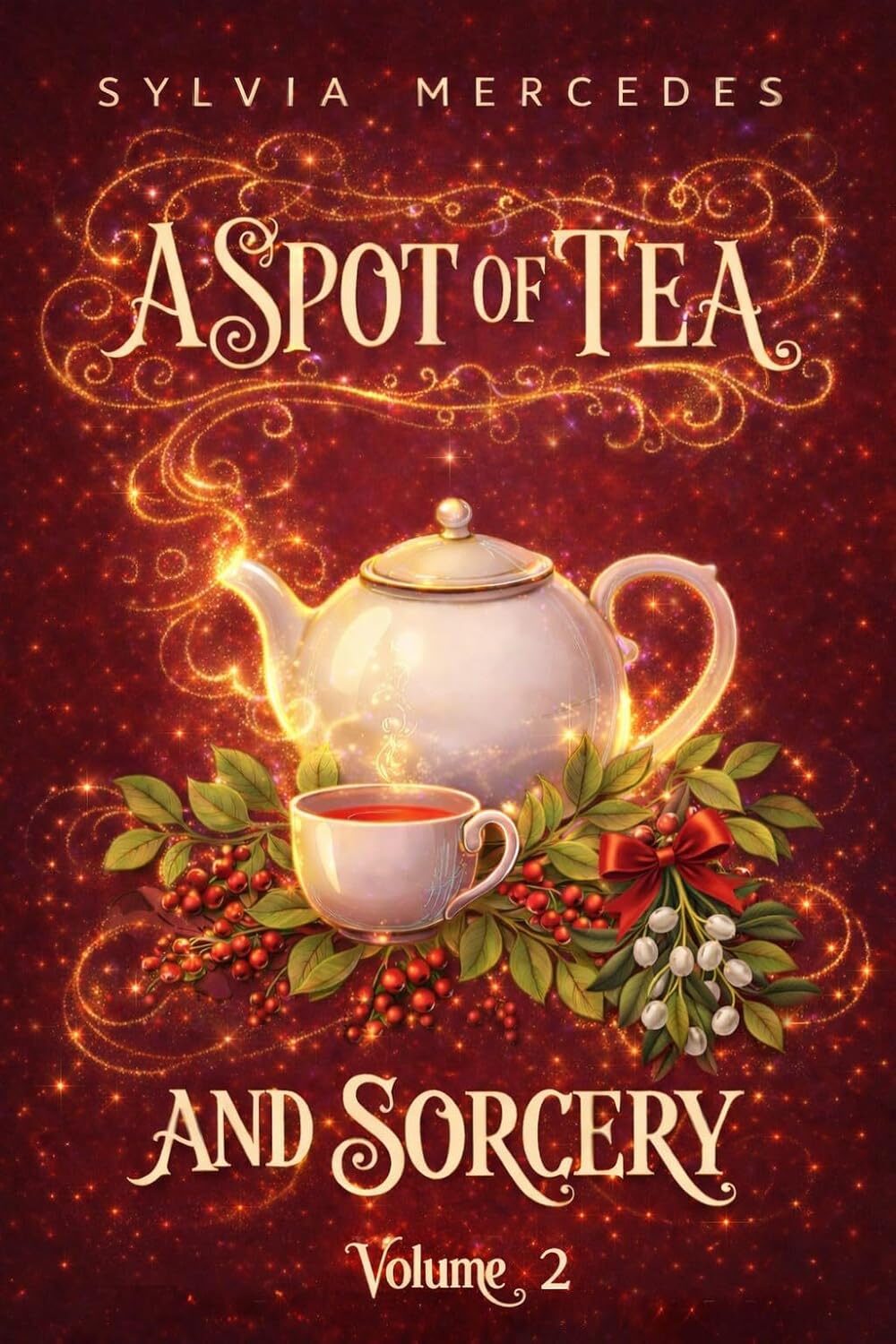 A Spot of Tea and Sorcery Volume 2 ( Spot of Tea and Sorcery #2)