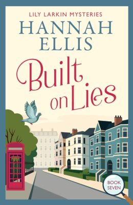 Built on Lies (Lily Larkin Mysteries #7)