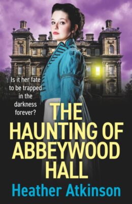 The Haunting of Abbeywood Hall