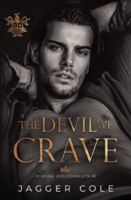 The Devil We Crave (Dark Descendants)