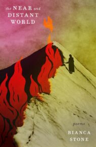 The Near and Distant World: Poems