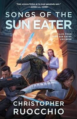 Songs of the Sun Eater (Sun Eater)