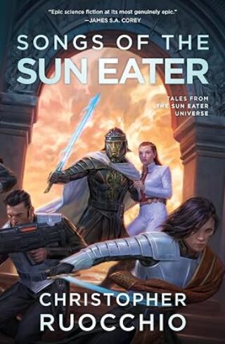 Songs of the Sun Eater (Sun Eater)