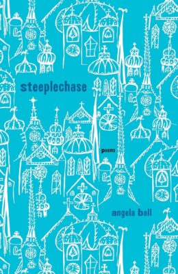 Steeplechase: Poems (Pitt Poetry Series)