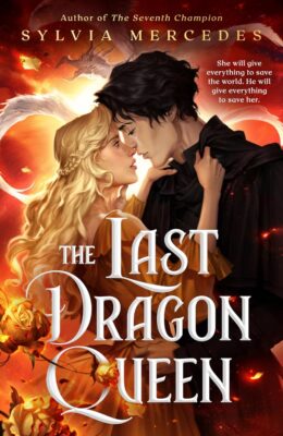 The Last Dragon Queen (The Dragon Queen Duology #2)