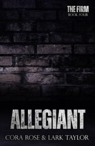 Allegiant (The Firm Book 4)