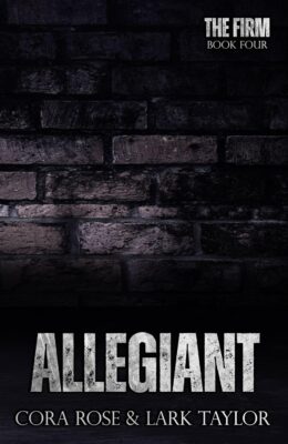 Allegiant (The Firm Book 4)