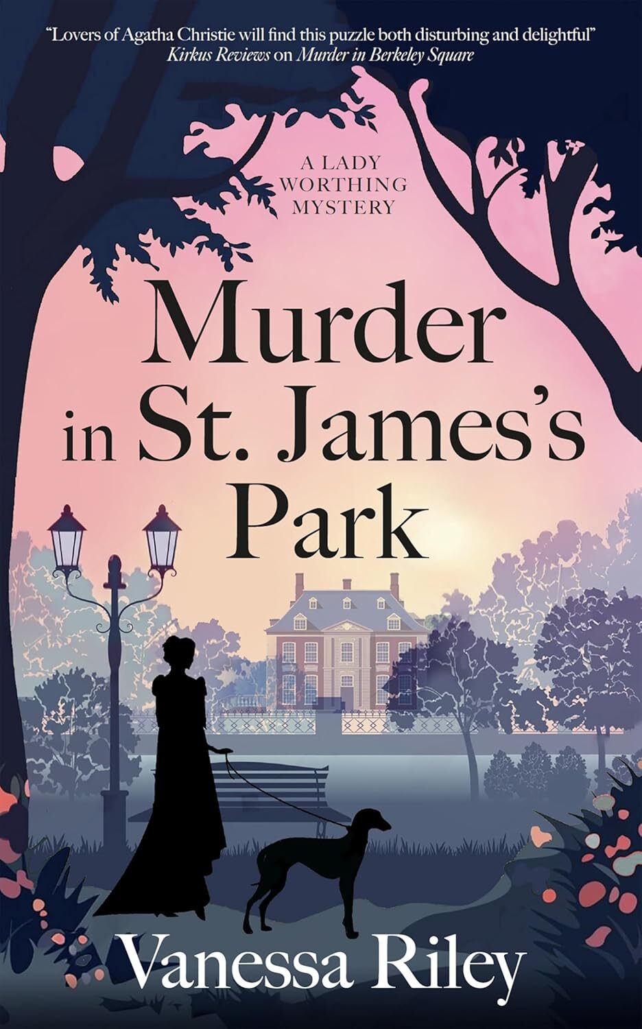 Murder in St. James’ Park (Lady Worthing Mystery #4)