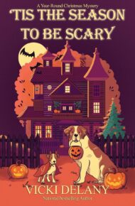 ‘Tis the Season to Be Scary (Year-Round Christmas Mystery #9)