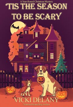 ‘Tis the Season to Be Scary (Year-Round Christmas Mystery #9)