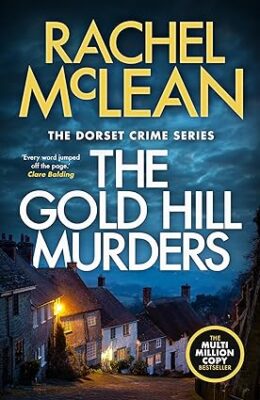 The Gold Hill Murders (Dorset Crime #13)