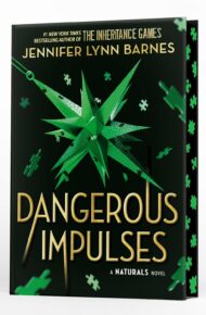 Dangerous Impulses (The Naturals #5)