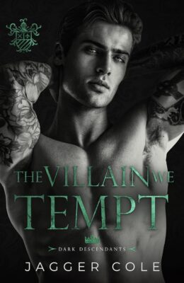 The Villain We Tempt (Dark Descendants)