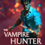 The Vampire Hunter (The Helsing Vampire Legacy #1)