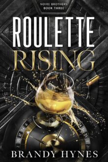 Roulette Rising (Noire Brothers #3)