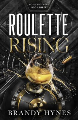 Roulette Rising (Noire Brothers #3)