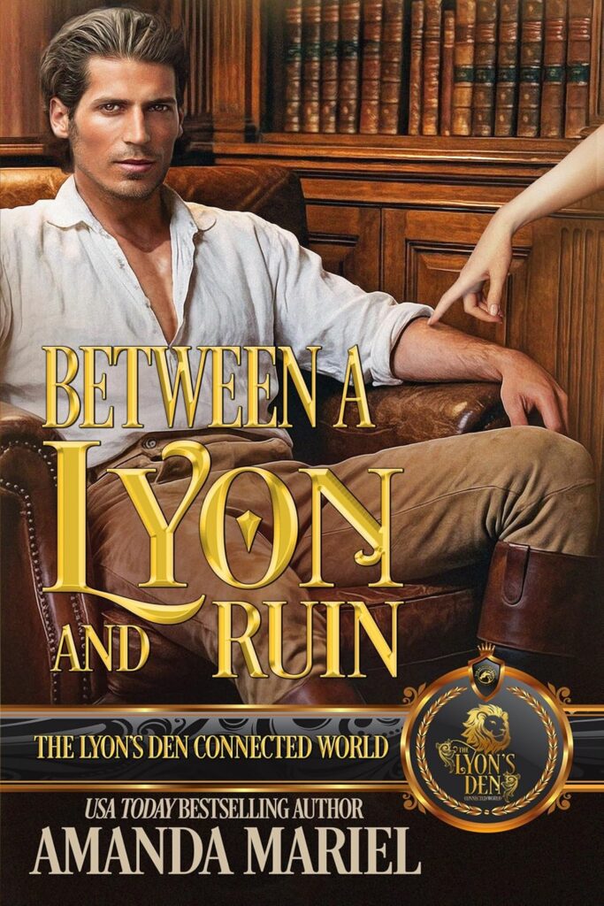Between a Lyon and Ruin (Lyon’s Den Connected World)