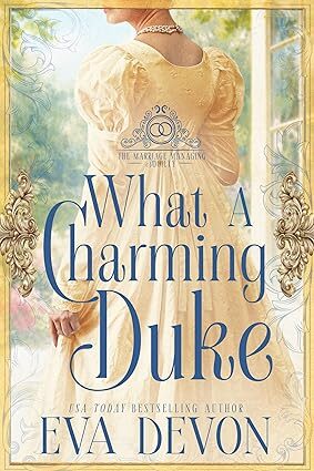 What A Charming Duke (The Marriage Managing Society #1)