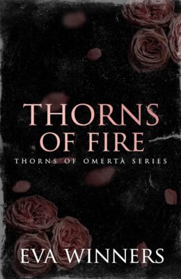 Thorns of Fire (Thorns of Omertà #10)