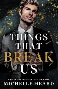 Things That Break Us