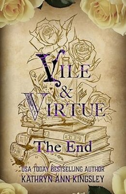 Vile & Virtue: The End (Vile & Virtue #2)