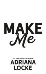 Make Me