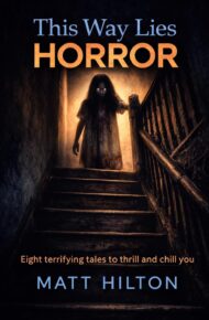 This Way Lies Horror