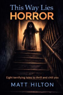 This Way Lies Horror