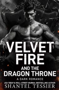Velvet Fire And The Dragon Throne