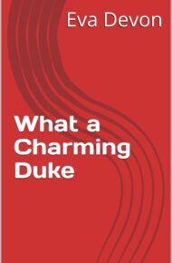 What A Charming Duke (The Marriage Managing Society #1)