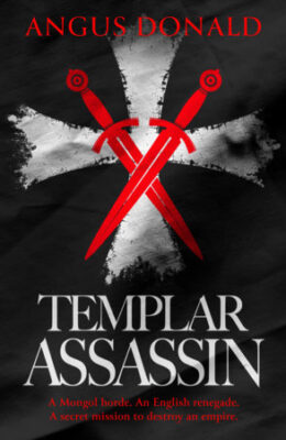 Templar Assassin (The Mongol Knight #2)