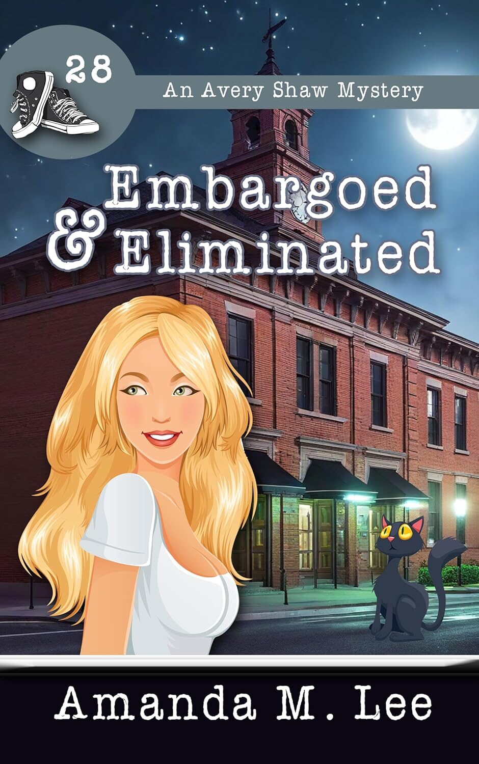 Embargoed & Eliminated (Avery Shaw Mystery #28)