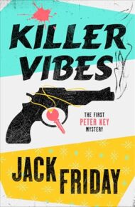 Killer Vibes (Peter Key Mystery #1)