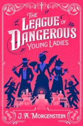 The League Of Dangerous Young Ladies