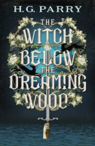 The Witch Below The Dreaming Wood