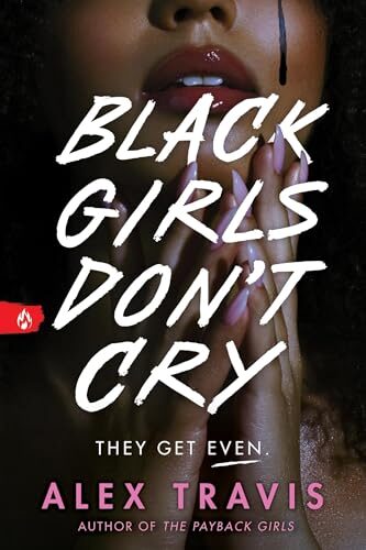 Black Girls Don’t Cry