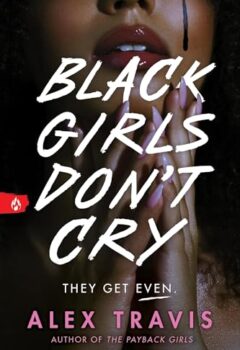 Black Girls Don’t Cry