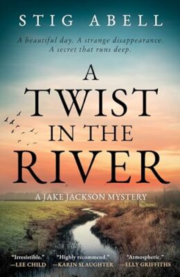 A Twist In The River (Jake Jackson #4)