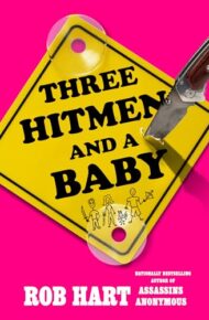 Three Hitmen And A Baby (Assassins Anonymous #3)