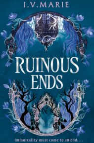 Ruinous Ends (The Souls Of Blackwood Academy #2)