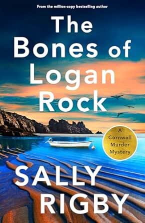 The Bones Of Logan Rock (Cornwall Murder Mystery #7)