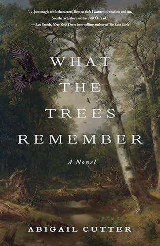 What The Trees Remember