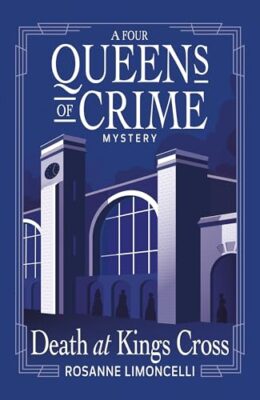 Death At King’s Cross (A Four Queens Of Crime Mystery #2)