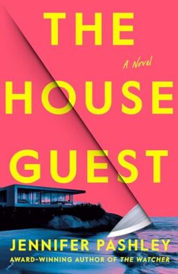 The House Guest: A Novel