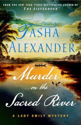Murder On The Sacred River (Lady Emily Ashton Mysteries #20)