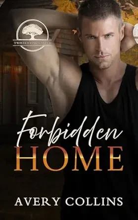 Forbidden Home (Twisted Oak Valley)