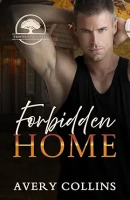 Forbidden Home (Twisted Oak Valley)